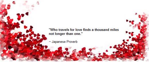 Who travels for love finds a thousand miles <br>not longer than one